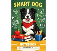 Smart Dog Notebook: Border Collie School Notebook, College Ruled Composition Book for Students