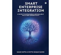 Smart Enterprise Integration: A Guide to Sustainable and Scalable Multi-ERP Connectivity