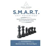 SMART Exit Advantage: Prepare & Position Your Company to Win Against Professional Acquirers