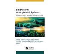 Smart Farm Management Systems : Integrating IoT with Big Data Analytics