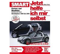 SMART Fortwo & Roadster, Repair Manual Now I Help Myself, Handbook