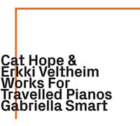 Smart,Gabriella - Works for Travelled Pianos