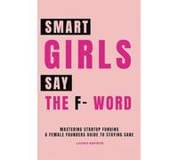 Smart Girls Say the F-word!
