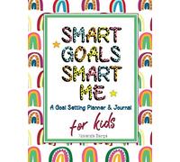 Smart Goals, Smart Me: (Mindfulness for Kids) Goal Setting Motivational Journal Planner for Goal Setting Kids - Black and White Edition