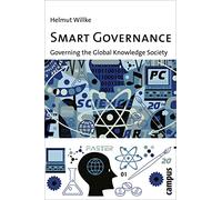 Smart Governance - Governing the Global Knowledge Society