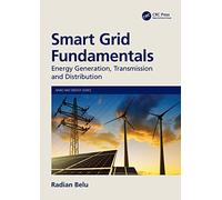 Smart Grid Fundamentals: Energy Generation, Transmission and Distribution (Nano and Energy)
