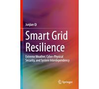 Smart Grid Resilience: Extreme Weather, Cyber-Physical Security, and System Interdependency