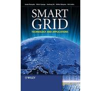 Smart Grid: Technology and Applications