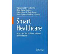 Smart Healthcare: Fuzzy Logic and AI-driven Solutions for Patient Care