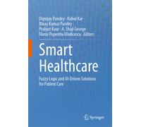 Smart Healthcare : Fuzzy Logic and AI-Driven Solutions for Patient Care
