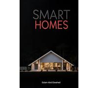 Smart Homes: 100 True Stories of Haunted Smart Houses and AI Gone Wrong (Smart Home & IoT Horror)