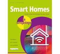 In Easy Steps Smart Homes In Easy Steps