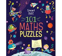Smart Kids! 101 Maths Puzzles (Smart Kids!, 2)