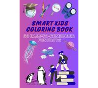 Smart Kids Coloring Book: 50 Easy-to-Remember Facts
