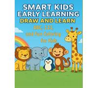 Smart Kids Early Learning: Fun Coloring Adventures with Animals, Letters, and Colors!