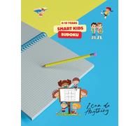 Smart Kids Sudoku: The Perfect Sudoku Collection for Young Minds