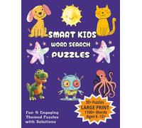 Smart Kids Word Search Puzzles: Fun & Engaging Themed Activity Book for Kids Ages 6, 7, 8, 9, 10, 11, 12+ LARGE PRINT 8.5 X 11 inches, 111 pages|50+ ... Holidays, Relaxation, Birthdays...