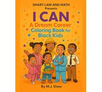 Smart Law and Math Presents… I Can: A Dream Career Coloring Book for Black Kids