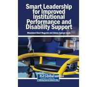 Smart Leadership for Improved Institutional Performance and Disability Support