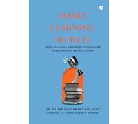 Smart Learning Secrets: Speed Reading and Memory Techniques Every Parent Should Know