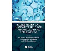 Smart Micro- and Nanomaterials for Pharmaceutical Applications (Emerging Materials and Technologies)