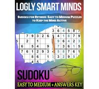 Smart Minds Sudoku for Retirees: Easy to Medium Puzzles to Keep the Mind Active