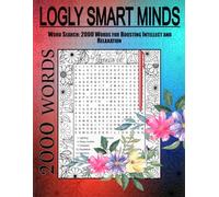 Smart Minds Word Search: 2000 Words for Boosting Intellect and Relaxation Through Fun and Mindful Word Search Games