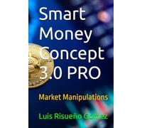Smart Money Concept 3.0 PRO: Market Manipulations