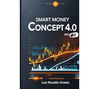 Smart Money Concept, 4.0 Pro: Institutional Forex Trading with Order Blocks & Price Action