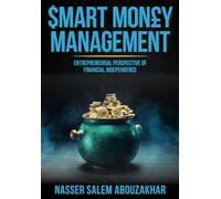 Smart Money Management: Entrepreneurial Perspective of Financial Independence