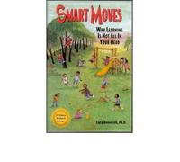 Smart Moves: Why Learning Is Not All in Your Head (Paperback) - Common