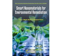 Smart Nanomaterials for Environmental Remediation (Environmental and Agricultural Nanotechnology)