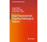 Smart Nanomaterials Targeting Pathological Hypoxia (Smart Nanomaterials Technology)