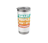 Smart People Don't Get Offended Stainless Steel Insulated Tumbler