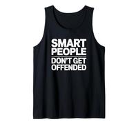 Smart People Don't Get Offended Tank Top