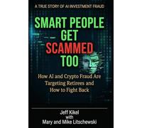 Smart People Get Scammed Too: How AI and Crypto Fraud Are Targeting Retirees - and How to Fight Back: 9 (Stress-Free Retirement Series)