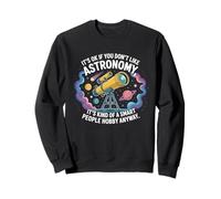 Smart People Hobby Astronomy Sweatshirt