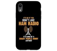 Smart People Hobby Funny Ham Radio Operator Amateur Radio Case for iPhone XR