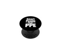 Smart People Wear PPE Workplace Safety Culture Campaign Gift PopSockets Adhesive PopGrip