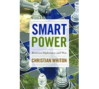 Smart Power: Between Diplomacy and War
