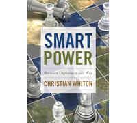 Smart Power: Between Diplomacy and War