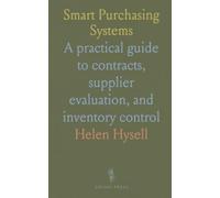 Smart Purchasing Systems: A practical guide to contracts, supplier evaluation, and inventory control