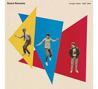 Smart Remarks - Foreign Fields: 1982-1984 [VINYL]