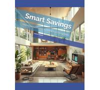Smart Savings: A Homeowner’s Guide to Reducing Energy Bills