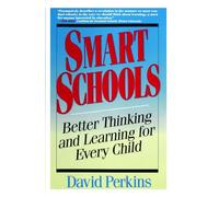 Smart Schools: From Training Memories to Educating Minds