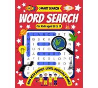 Smart Search Word Search for Kids Aged 8 to 12: Hand-Crafted Word Search Puzzle Book with Three Levels of Difficulty to Help Improve Vocabulary, Reading, & Critical Thinking Skills