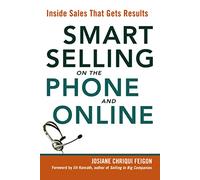 Smart Selling on the Phone and Online: Inside Sales That Gets Results