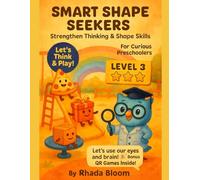 Smart Shape Seekers - Strengthen Thinking & Shape Skills for Curious Preschoolers: Shape Fun - Preschool Shapes Activity Book - Level 3 (Shape Fun! Learning Adventure Series)