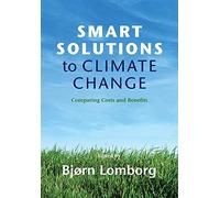 Smart Solutions to Climate Change: Comparing Costs and Benefits
