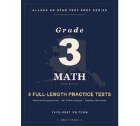 Smart Stars Alaska STAR Grade 3 Math: 5 Practice Tests with Detailed Answer Explanations